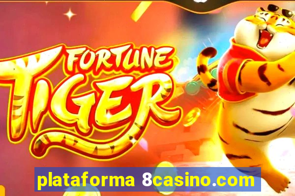 plataforma 8casino.com